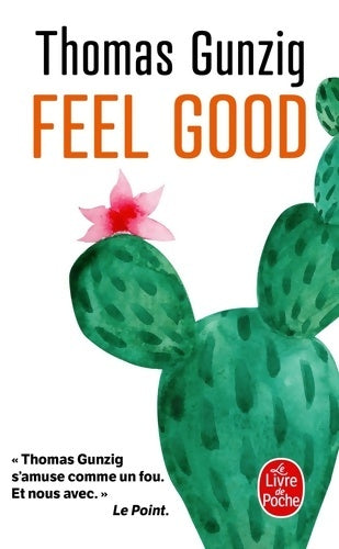 Livrenpoche : Feel good - Thomas Gunzig - Livre