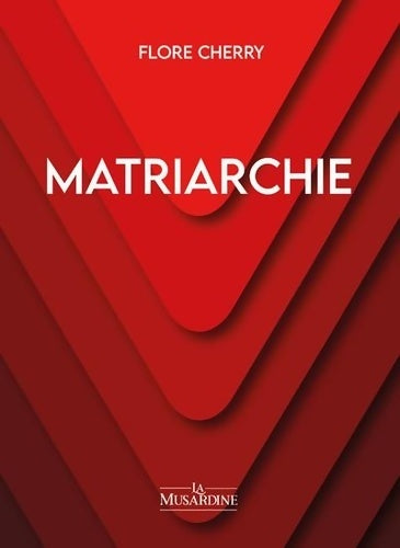 Livrenpoche : Matriarchie - Flore Cherry - Livre