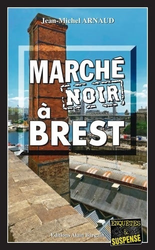 Livrenpoche : Marché noir à Brest - Jean-Michel Arnaud - Livre
