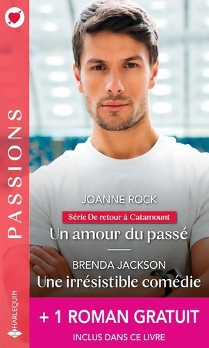 Livrenpoche : Un amour du passé - Une irrésistible comédie + 1 roman gratuit - Joanne Rock - Livre