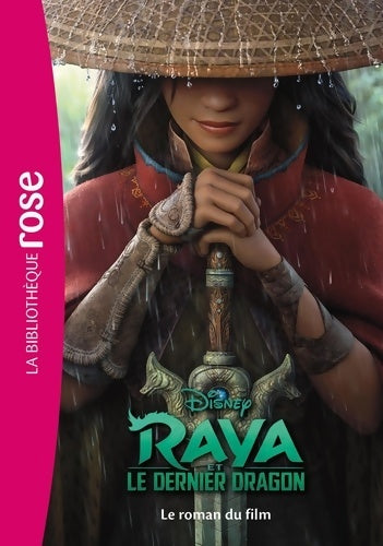 Livrenpoche : Bibliothèque Disney - Raya et le dernier dragon - Le roman du film - Walt Disney - Livre