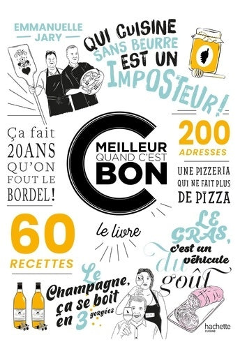 Livrenpoche : C'est meilleur quand c'est bon : Le livre qui donne du goût à la vie - Emmanuelle Jary - Livre