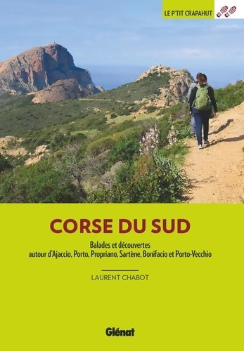 Livrenpoche : Corse du Sud  : Ajaccio Porto Propriano Sartène Bonifacio et Porto-Vecchio - Laurent Chabot - Livre