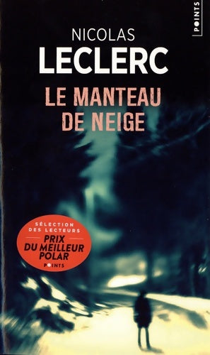 Livrenpoche : Le manteau de neige - Nicolas Leclerc - Livre