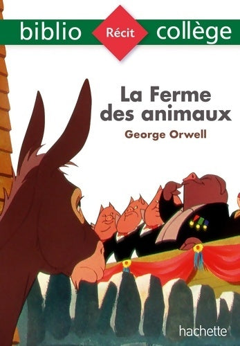 Livrenpoche : BiblioCollège - La Ferme des animaux George Orwell - George Orwell - Livre
