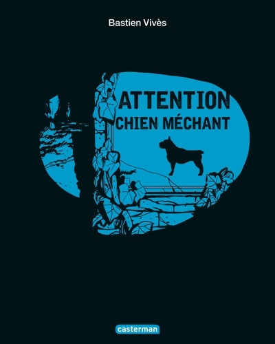 Livrenpoche : Attention Chien Méchant - Bastien Vivès - Livre