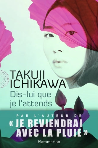 Livrenpoche : Dis-lui que je l'attends - Takuji Ichikawa - Livre
