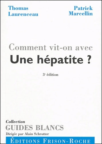 Livrenpoche : Comment vit-on avec une hépatite ? - Thomas Laurenceau - Livre