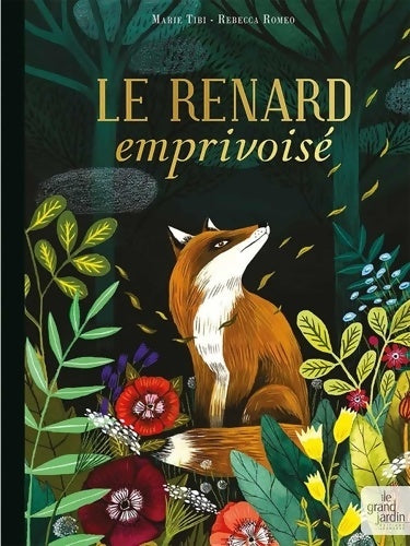 Livrenpoche : Le renard emprivoisé - Marie Tibi - Livre