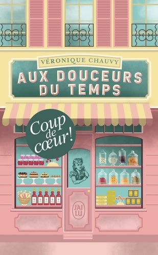 Livrenpoche : Aux douceurs du temps - Véronique Chauvy - Livre