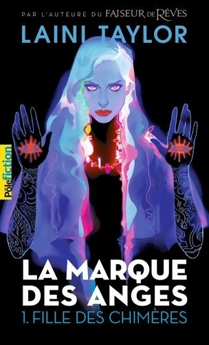 Livrenpoche : LA MARQUE DES ANGES 1 - FILLE DES chimères - Laini Taylor - Livre