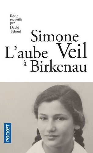 Livrenpoche : L'aube à Birkenau - Simone Veil - Livre