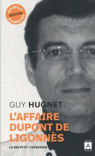 Livrenpoche : L'affaire Dupont de Ligonnès - Guy Hugnet - Livre
