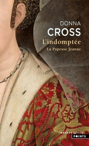 Livrenpoche : L'Indomptée : La Papesse Jeanne - Donna Cross - Livre