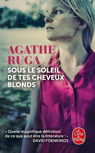 Livrenpoche : Sous le soleil de tes cheveux blonds - Agathe Ruga - Livre