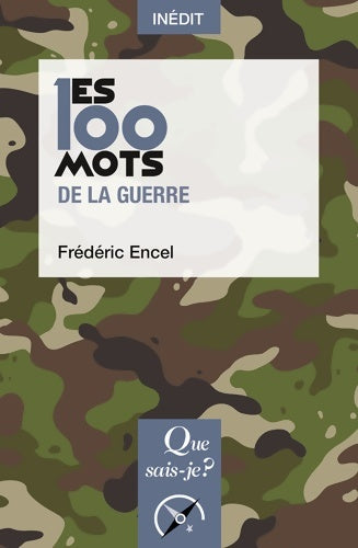 Livrenpoche : Les 100 mots de la guerre - Frédéric Encel - Livre