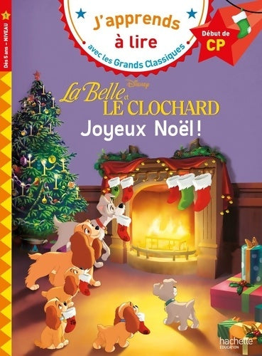 Livrenpoche : Disney - La Belle et le Clochard : Joyeux Noël CP Niveau 1 - Isabelle Albertin - Livre