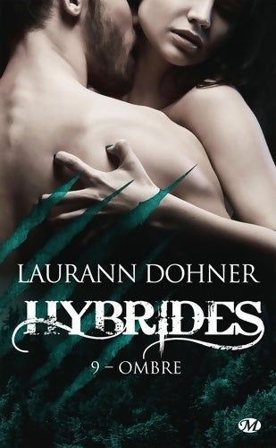 Livrenpoche : Hybrides t9 : Ombre - Laurann Dohner - Livre