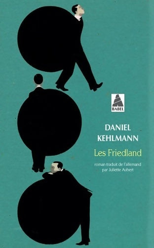Livrenpoche : Les Friedland - Daniel Kehlmann - Livre