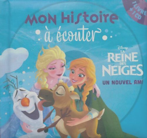 Livrenpoche : La reine des neiges - mon histoire à écouter - livre CD - un nouvel ami - disney - Collectif - Livre