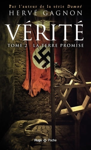 Livrenpoche : Vérité Tome II La terre promise : La terre promise - Hervé Gagnon - Livre
