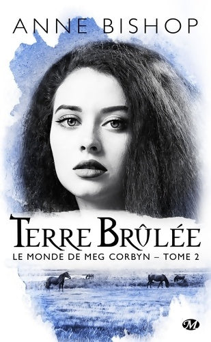 Livrenpoche : Le monde de Meg Corbyn T2 : Terre brûlée - Anne Bishop - Livre