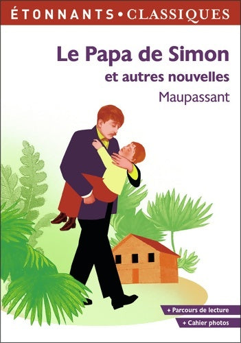 Livrenpoche : Le papa de Simon et autres nouvelles - Guy De Maupassant - Livre