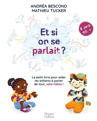 Livrenpoche : Et si on se parlait ?  : Le petit livre pour aider les enfants à parler de tout sans tabou - Andréa Bescond - Livre