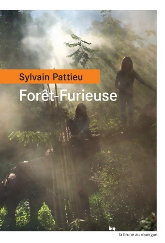 Livrenpoche : Forêt-Furieuse - Sylvain Pattieu - Livre