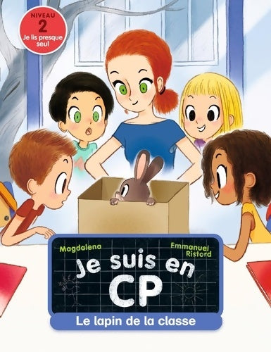 Livrenpoche : Je suis en CP - Niveau 2 - Le lapin de la classe - Magdalena - Livre