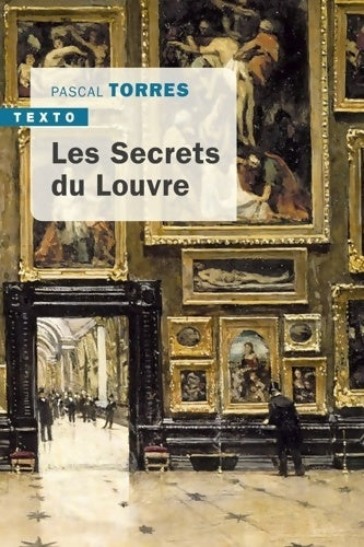 Livrenpoche : Les secrets du Louvre - Pascal Torres - Livre