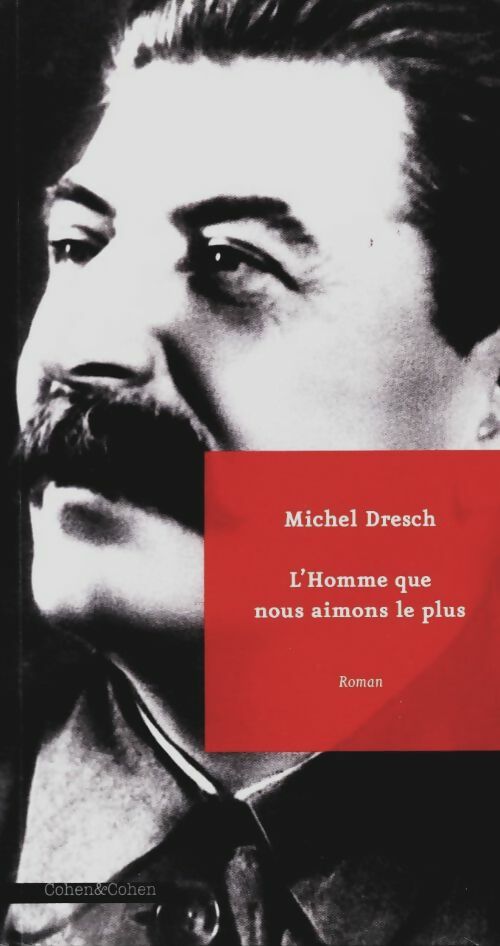 Livrenpoche : L'homme que nous aimons le plus - Michel Dresch - Livre