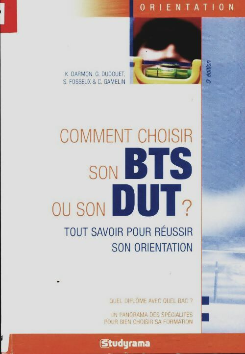 Livrenpoche : Comment choisir son BTS ou son dut - K. DARMON - Livre