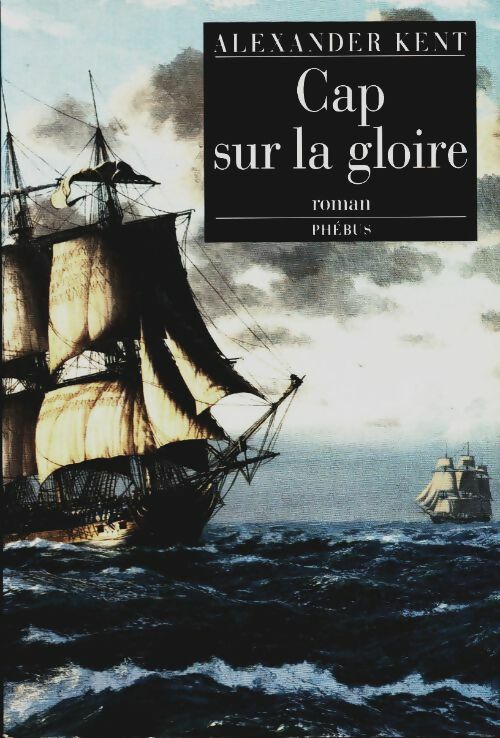 Livrenpoche : Cap sur la gloire - Alexander Kent - Livre