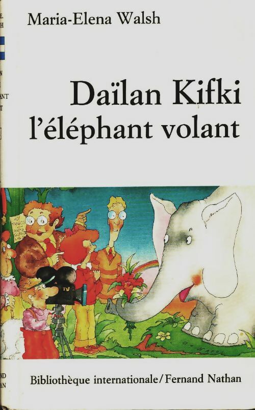 Livrenpoche : Dailan Kifki, l'éléphant volant - Maria-Elena Walsh - Livre
