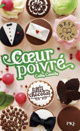 Les filles au chocolat Tome V 3/4 : coeur poivré - Cathy Cassidy - Livre