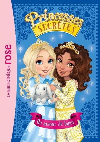 Livrenpoche : Princesses secrètes 08 - Un amour de lapin - Rosie Banks - Livre