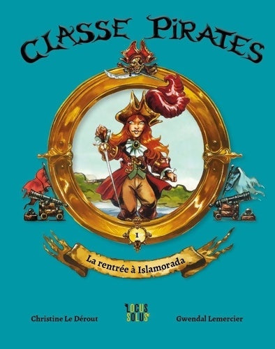 Livrenpoche : Rentrée à Islamorada - Classe Pirates Tome I - Christine Le Dérout - Livre