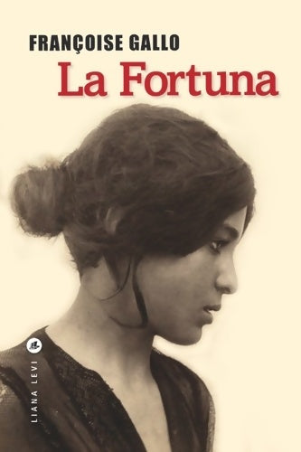 Livrenpoche : La fortuna - Françoise Gallo - Livre