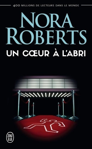 Livrenpoche : Un coeur à l'abri - Nora Roberts - Livre