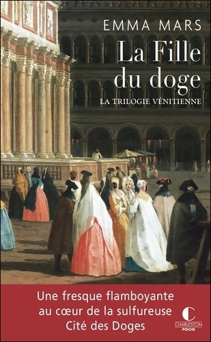 Livrenpoche : La fille du doge : La triologie vénitienne - Emma Mars - Livre