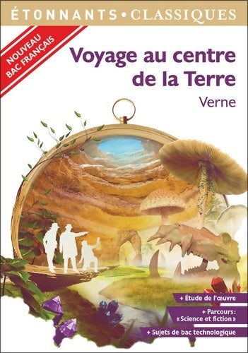 Livrenpoche : Voyage au centre de la Terre - PROGRAMME NOUVEAU BAC 2022 1ère - Parcours « Science et fiction » - Jules Verne - Livre