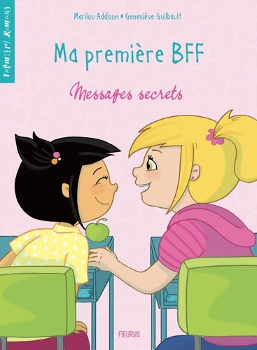 Livrenpoche : Ma première BFF Tome II - Messages secrets - Marilou Addison - Livre