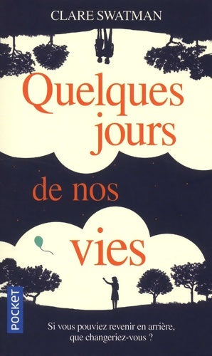 Livrenpoche : Quelques jours de nos vies - Clare Swatman - Livre
