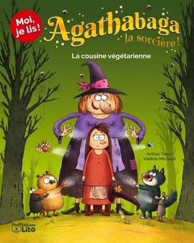 Livrenpoche : Moi je lis ! : Agathabaga - La cousine végétarienne - Dès 8 ans - Arthur Ténor - Livre