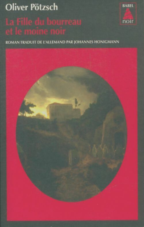 Livrenpoche : La fille du bourreau et le moine noir - Oliver Pötzsch - Livre