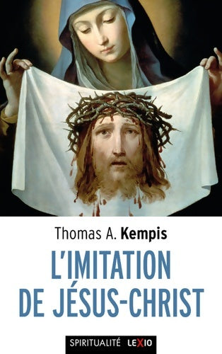 Livrenpoche : L'imitation de Jésus-Christ - Thomas A. Kempis - Livre