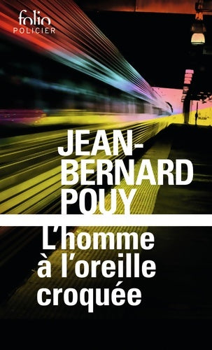 Livrenpoche : L'homme à l'oreille croquée - Jean-Bernard Pouy - Livre