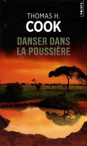 Livrenpoche : Danser dans la poussière - Thomas H. Cook - Livre
