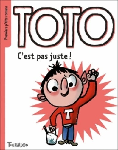 Livrenpoche : Toto c'est pas juste ! - Marie-Agnès Gaudrat - Livre